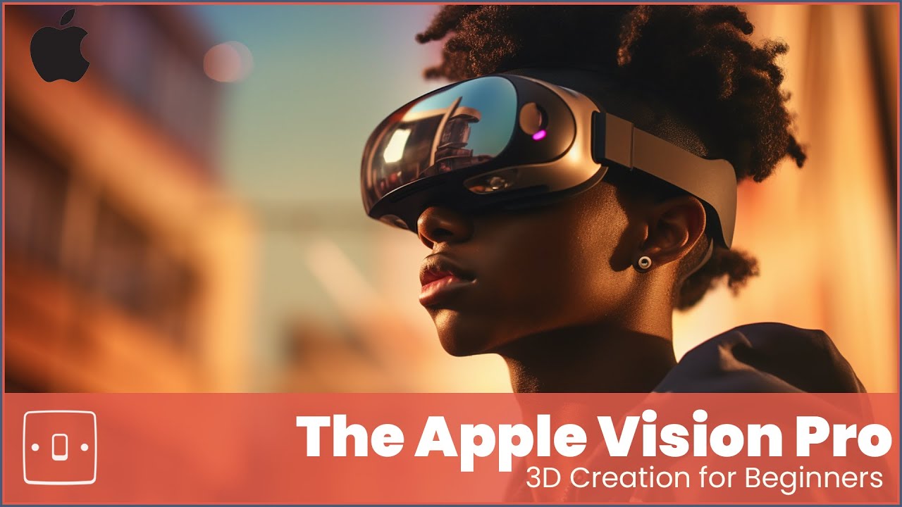 Apple Vision Pro: 3D Creation for Beginners