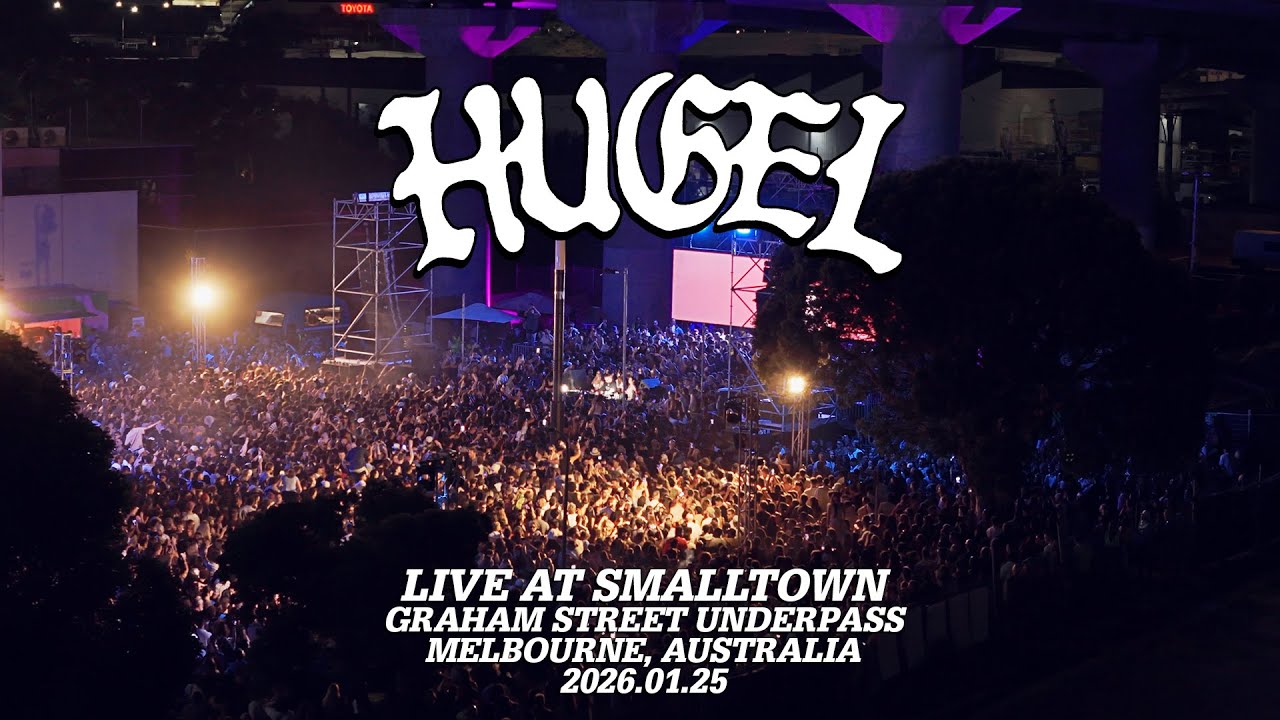 HUGEL Live at Smalltown, Melbourne | Jan 25, 2026 🎶