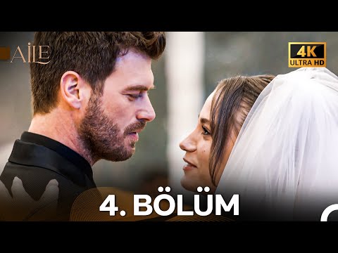 Aile 4. Bölüm (4K)