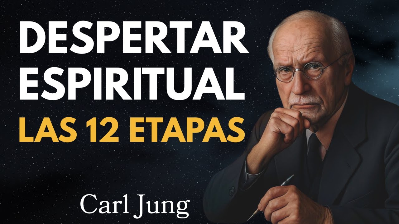 Carl Jung y las 12 etapas del despertar espiritual ✨