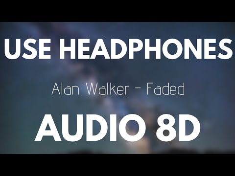 Alan Walker - Faded (8D Audio) 🎧