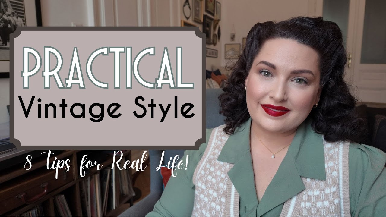 8 Easy Tips to Rock Vintage Style Daily 🎩