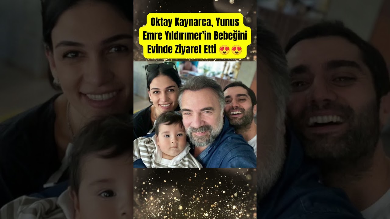 Oktay Kaynarca, Yunus Emre Yıldırımer'in Bebek Ziyaretinde 🎉