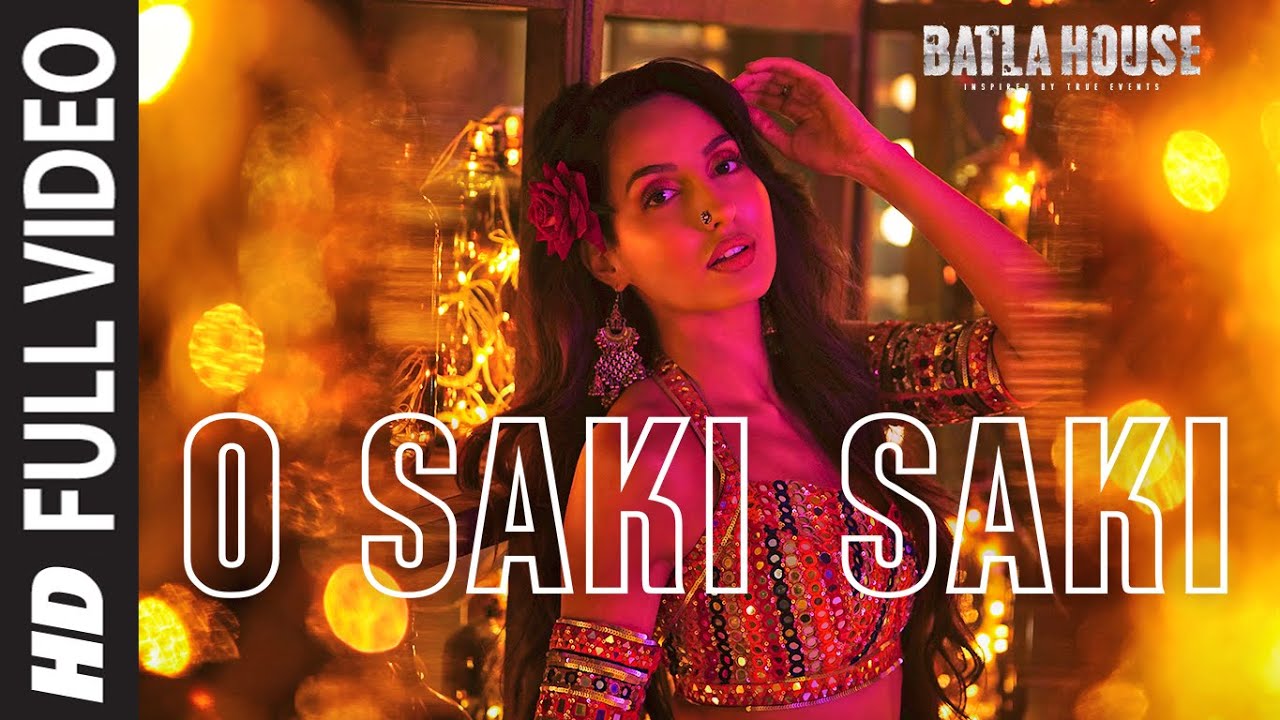 O SAKI SAKI | Batla House | Nora Fatehi's Hottest Dance Anthem of 2019 💃