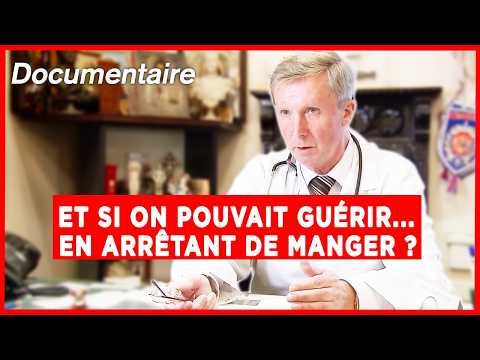 Le jeûne une nouvelle thérapie : Guérir Sans Médicaments ? Documentaire complet