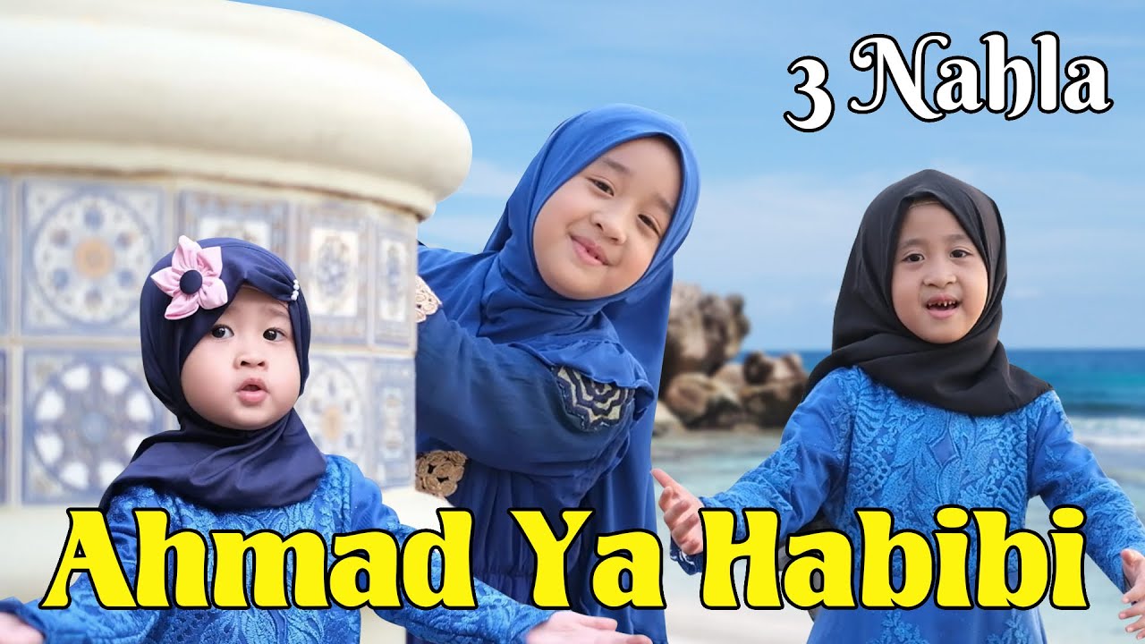 3 Nahla - Ahmad Ya Habibi Cover 🎶