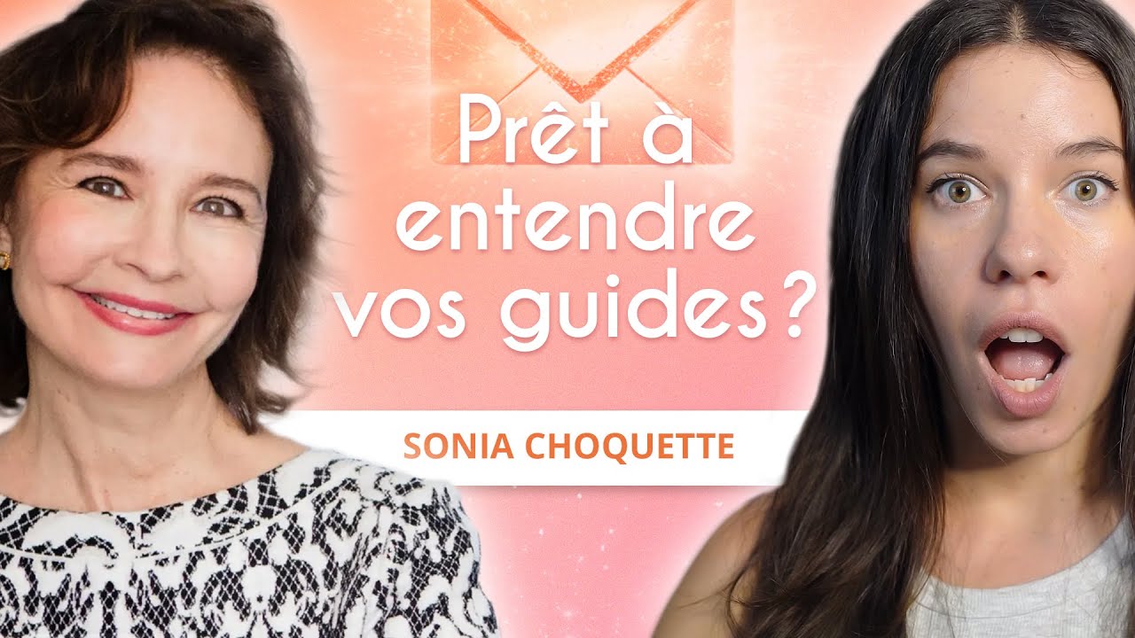 Recevez clairement les messages de vos guides avec Sonia Choquette ✨