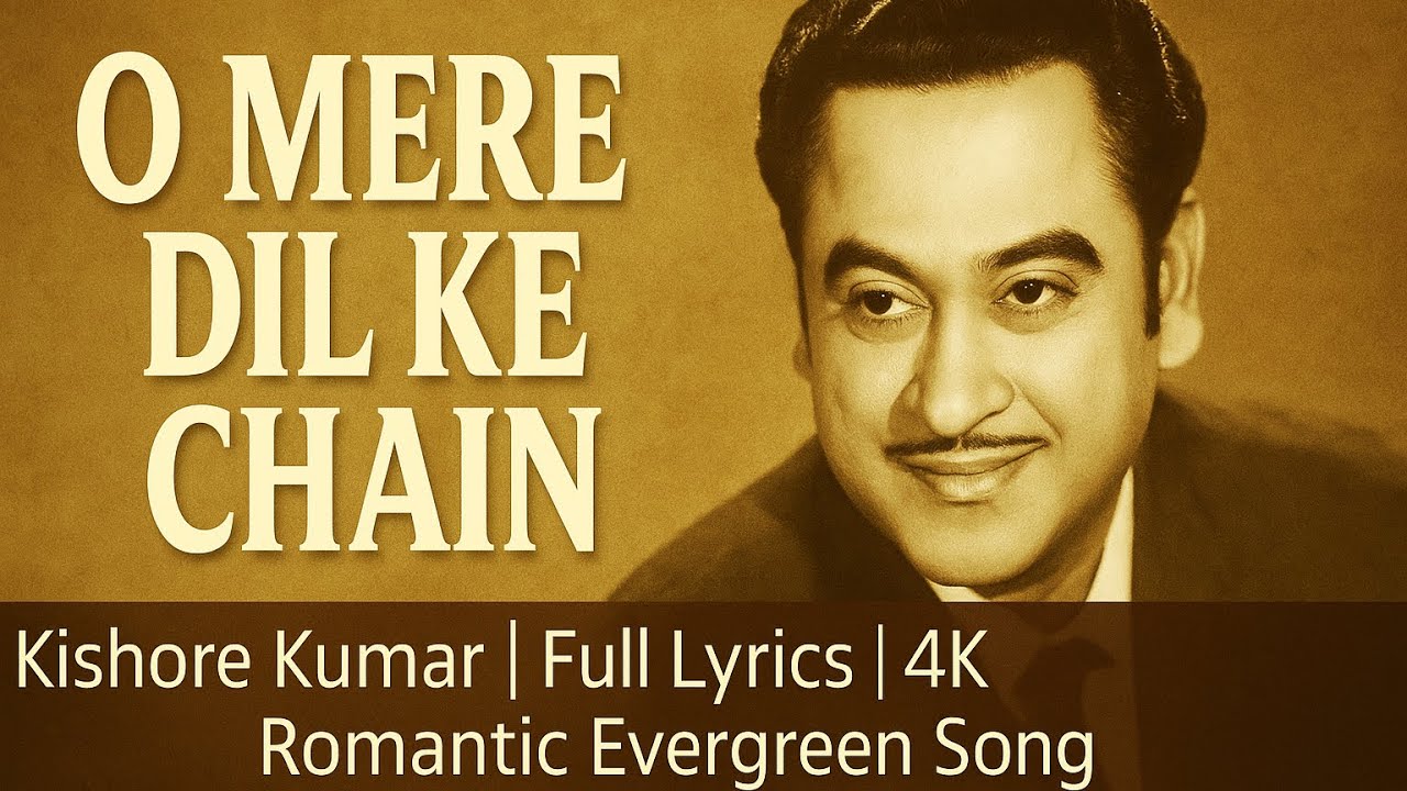 O Mere Dil Ke Chain | Romantic Classic Song with Kishore Kumar & Rajesh Khanna 🎶