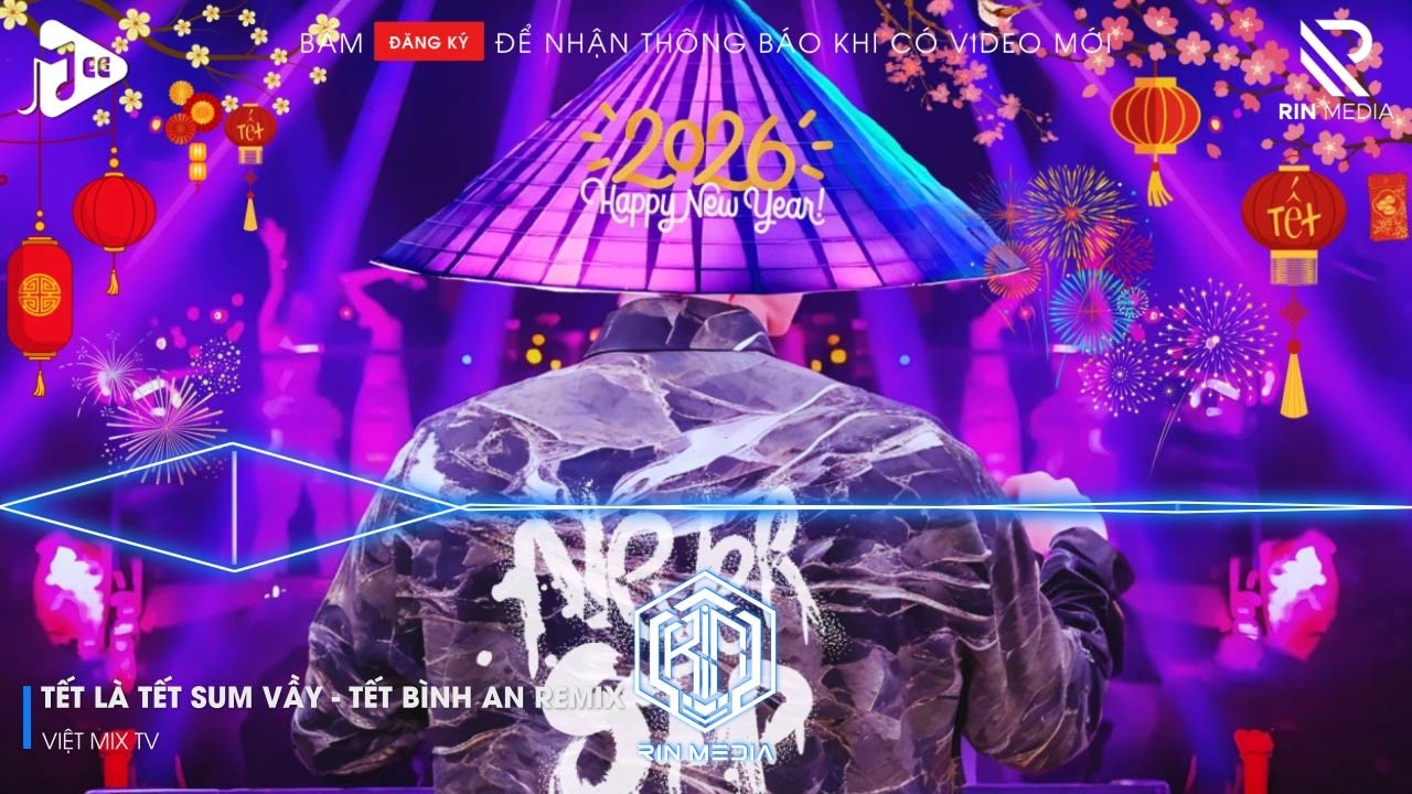 LK NHẠC TẾT 2026 REMIX - NHẠC XUÂN 2026 REMIX HAY NHẤT HIỆN NAY - CHÚC MỪNG NĂM MỚI BÍNH NGỌ 2026