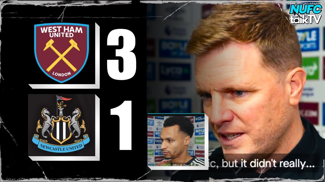 Eddie Howe & Jacob Murphy React to Newcastle's 3-1 Loss at West Ham ⚽