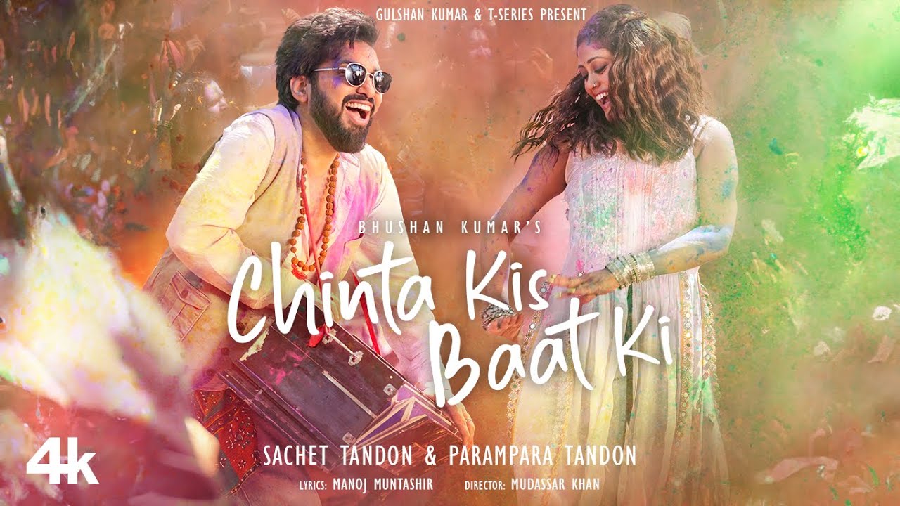 Chinta Kis Baat Ki Song by Sachet & Parampara 🎶