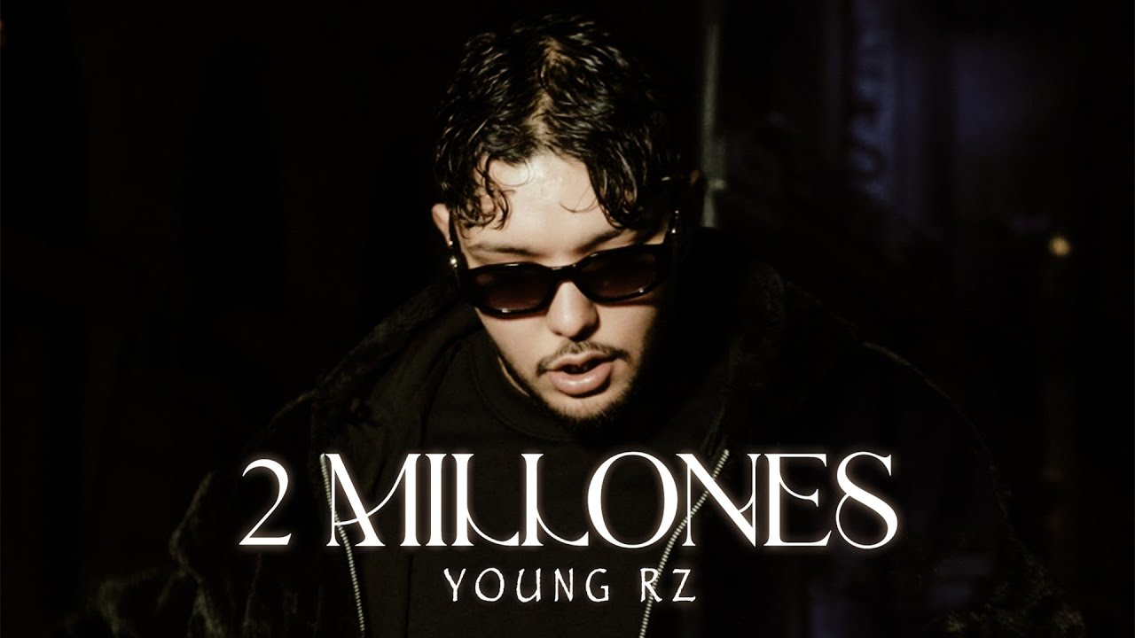 Young RZ - 2 Millones (Official Video) 🎶