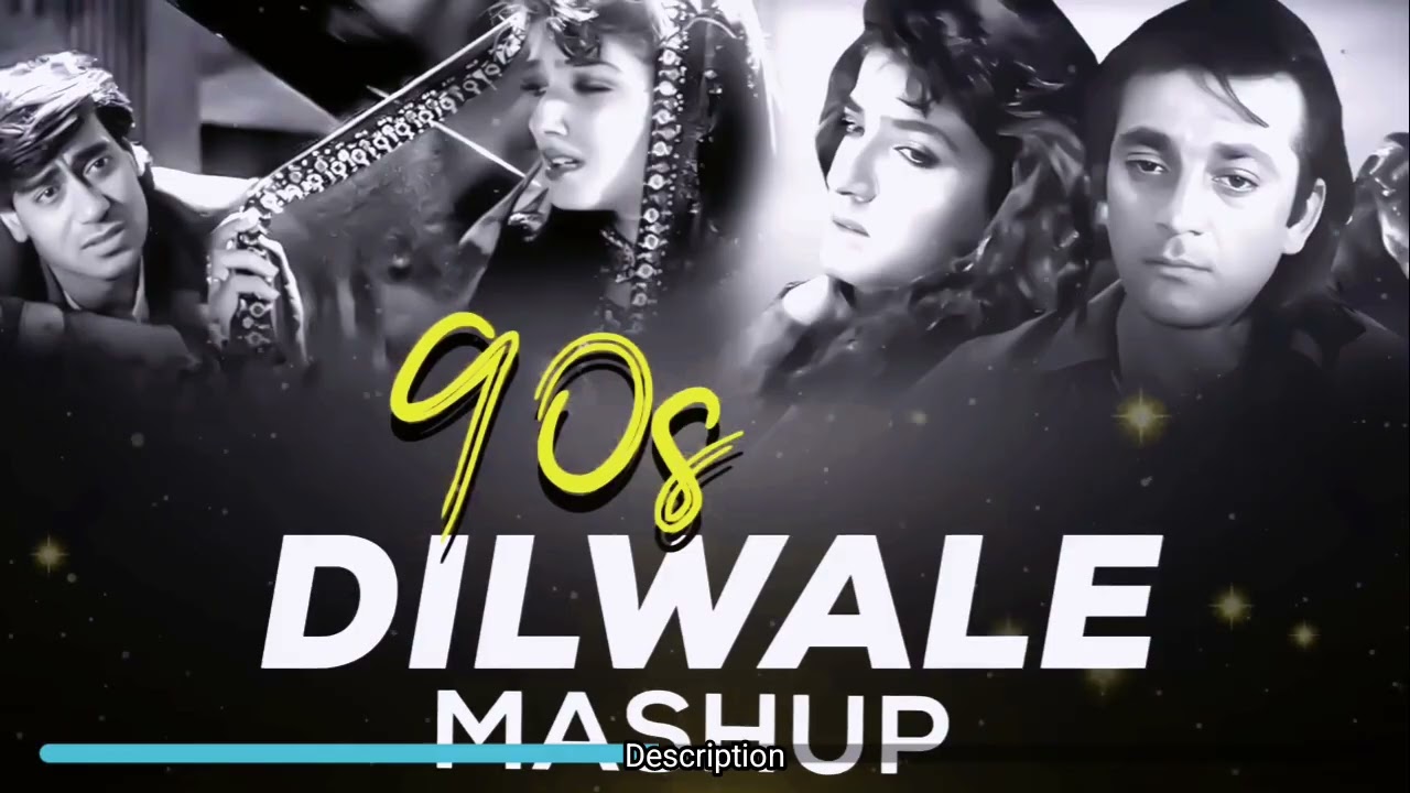 90's Dilwale & Love Mashup 🎶