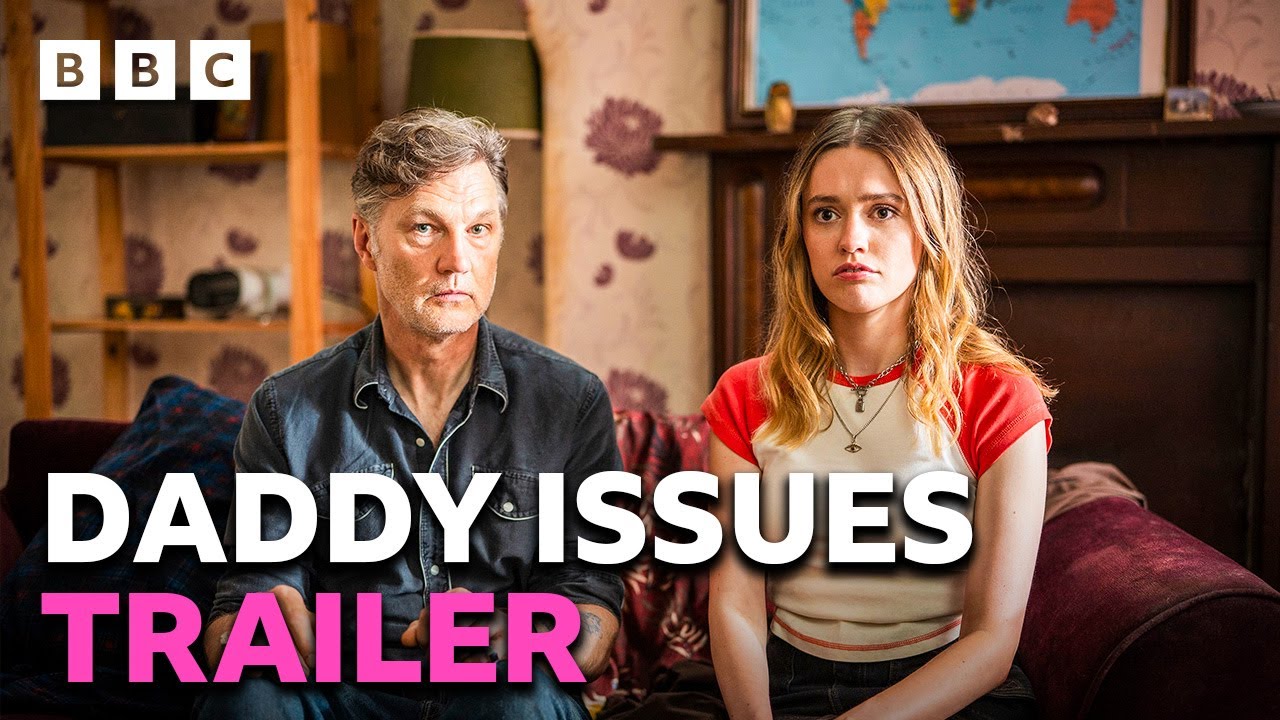 Daddy Issues Trailer: A Heartfelt Drama with Aimee Lou Wood & David Morrissey 🎬
