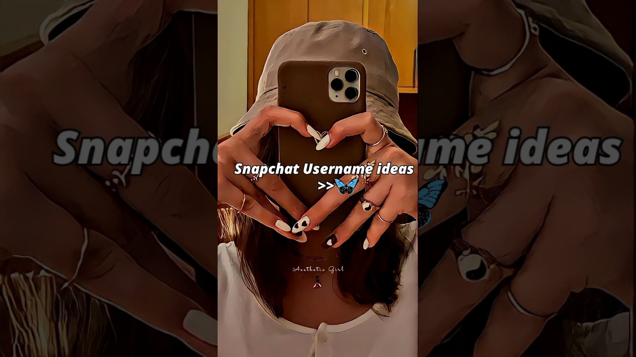 Creative Snapchat Username Ideas 🦋