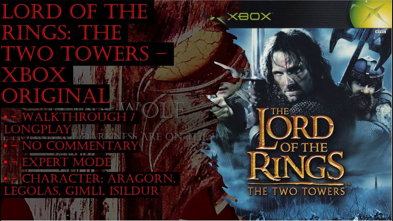 LOTR The Two Towers Xbox Expert Walkthrough 🎮