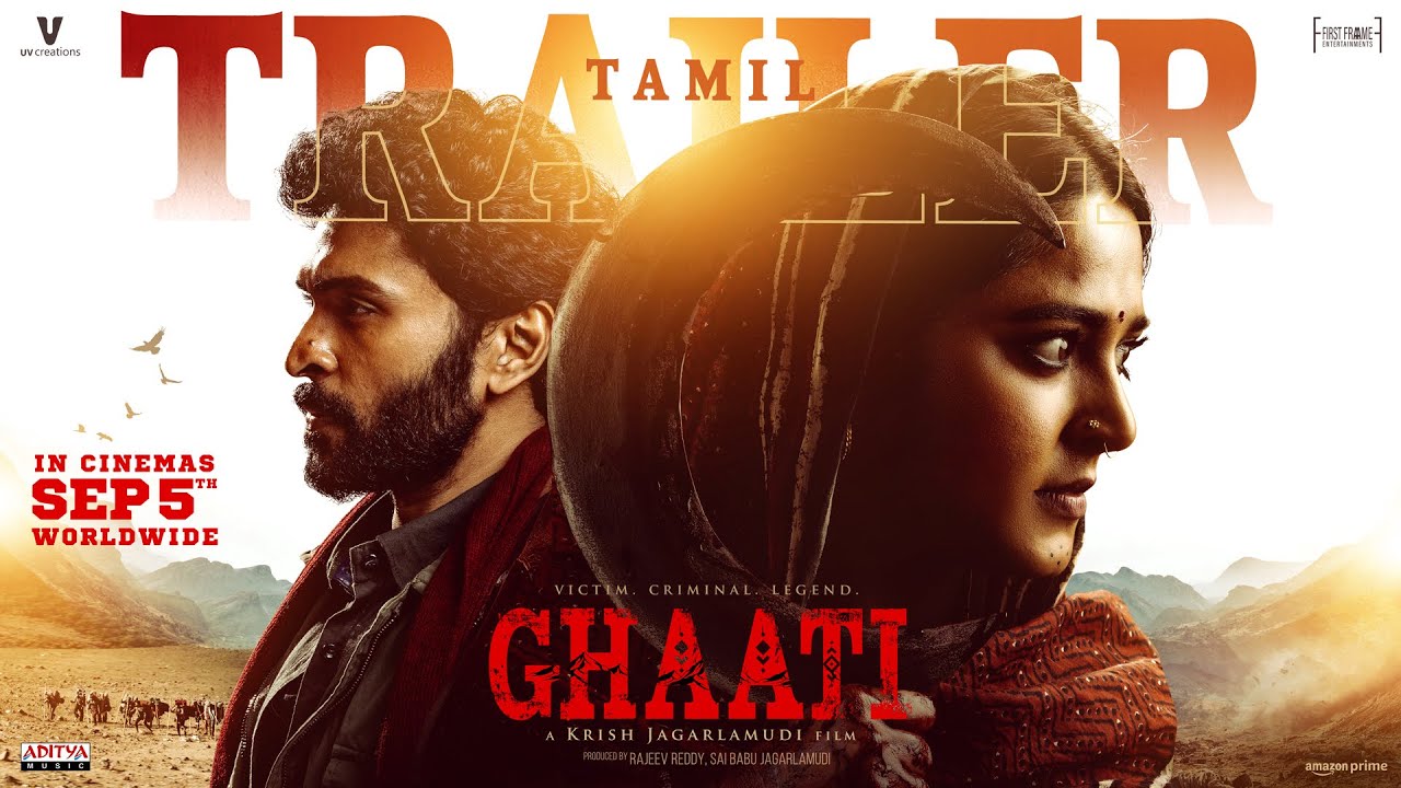 GHAATI Tamil Trailer | Anushka Shetty & Vikram Prabhu 🎬