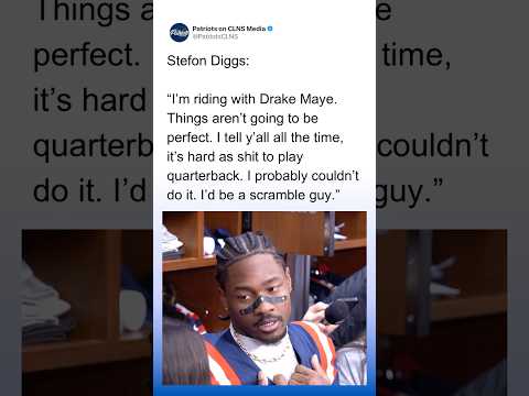 Stefon Diggs: “I’m riding with Drake Maye”