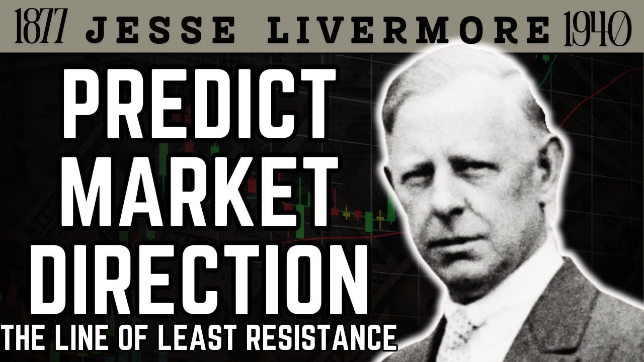 Simple and Perfect Strategy to Predict Market Direction — Jesse Livermore 
