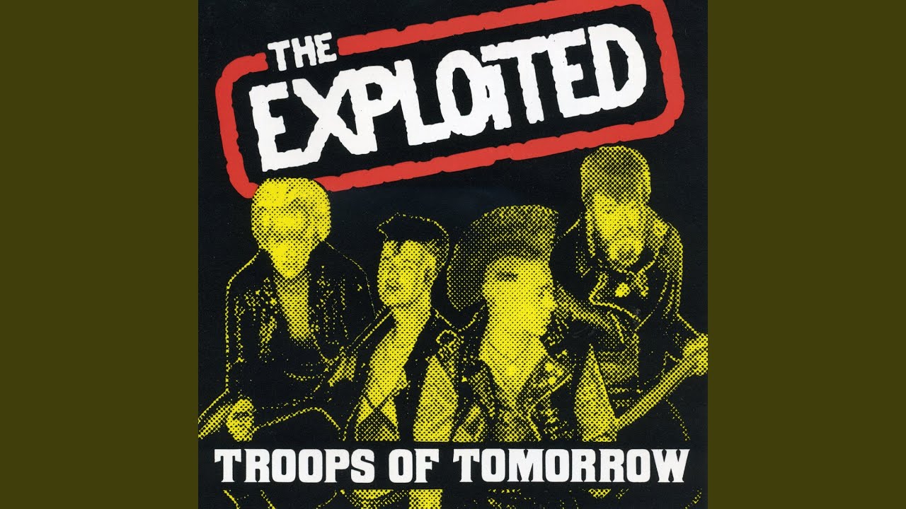 The Exploited - UK 82 (Troops Of Tomorrow) 🎸