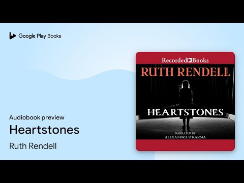 Heartstones by Ruth Rendell – Engaging Audiobook Preview 🎧