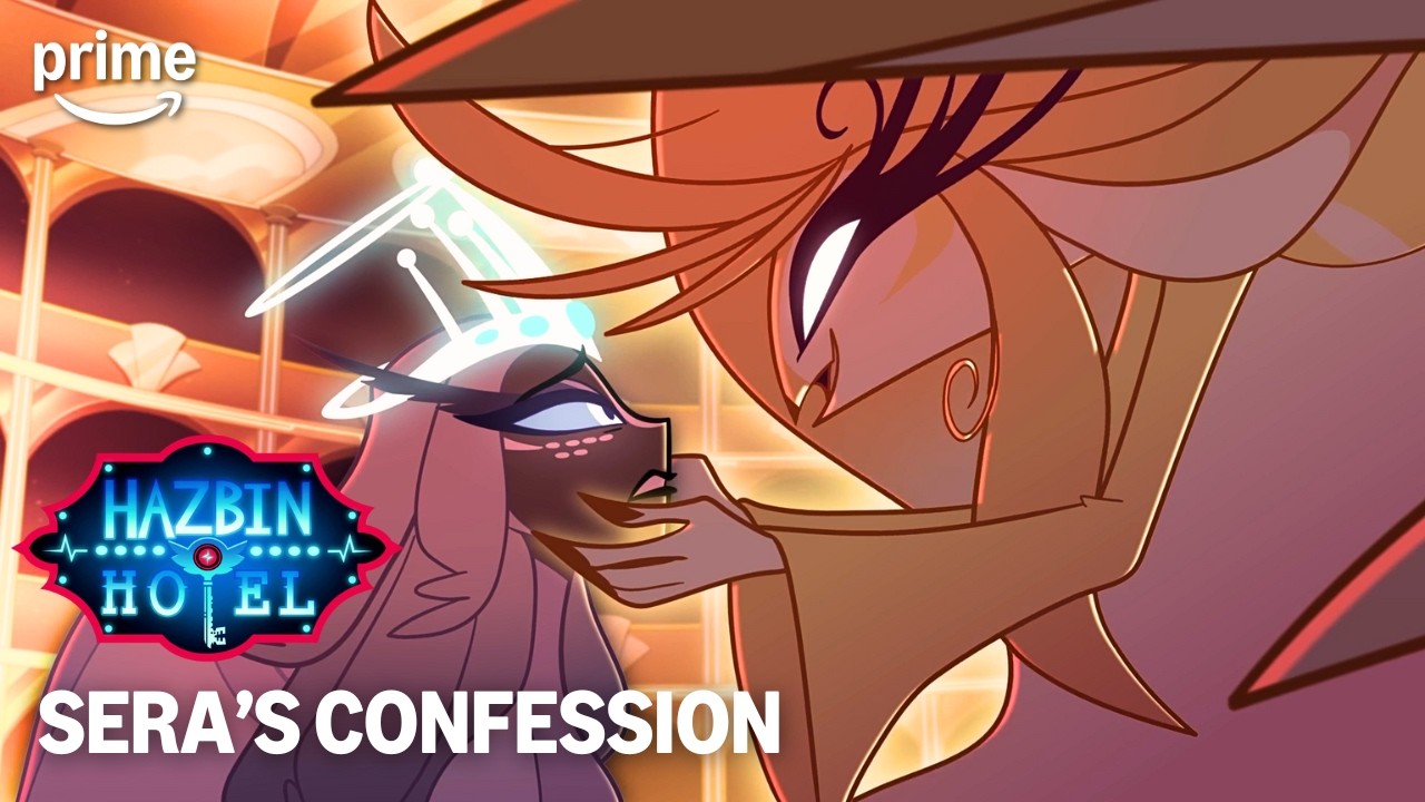 Sera's Confession | Hazbin Hotel S2 on Prime Video