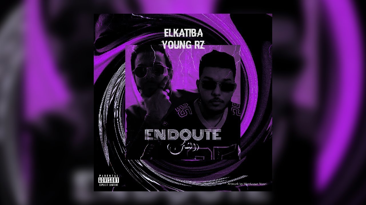 EL KATIBA ft. Young RZ - En doute | ุงูุดู ๐ถ
