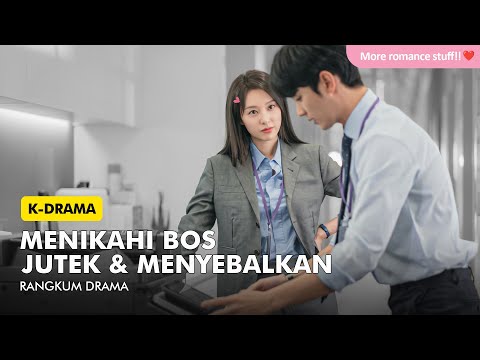 MENIKAHI BOS YANG SANGAT MENYEBALKAN