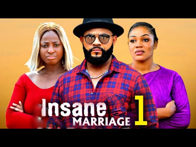 Insane Marriage Part 1 🎬 - Must-Watch 2025 Nigerian Movie with Stephen Odimgbe & Ella Idu
