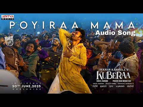 Poyiraa Mama Audio from Kuberaa 🎶