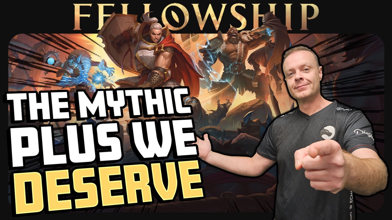 Why Fellowship Is the Mythic Plus We Need 🎮