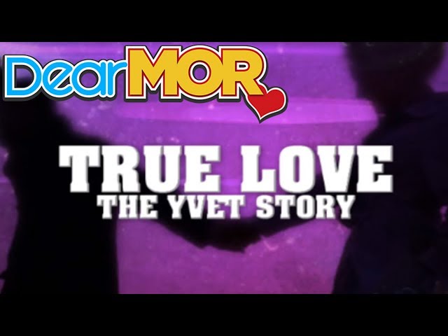 Dear MOR: The Heartwarming Love Story of Yvet 💖