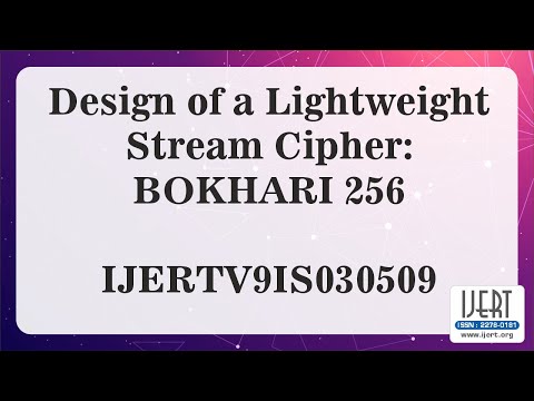 Design of a Lightweight Stream Cipher: BOKHARI 256