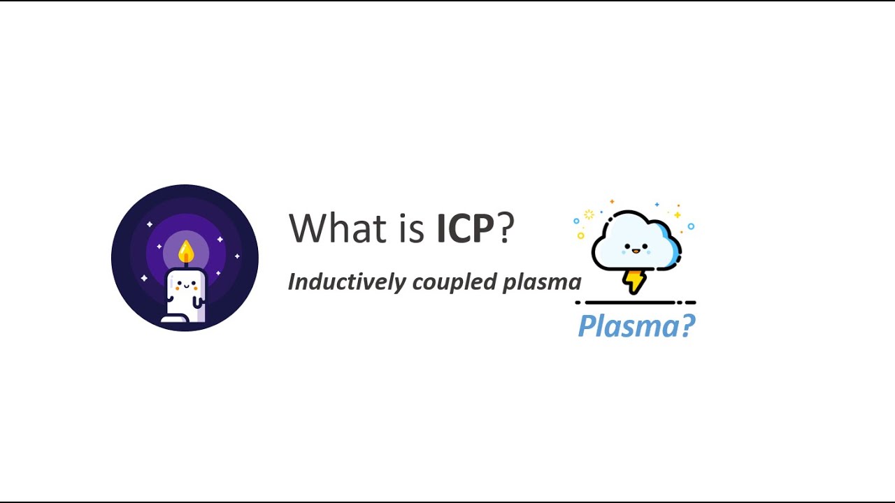 ICP-AES Part C: Understanding Inductively Coupled Plasma 🔬