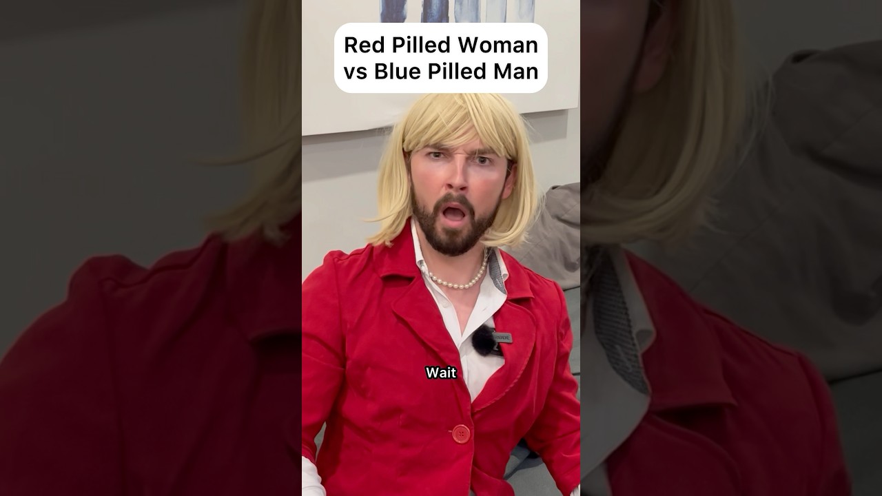 Red Pilled Woman vs Blue Pilled Man ⚖️