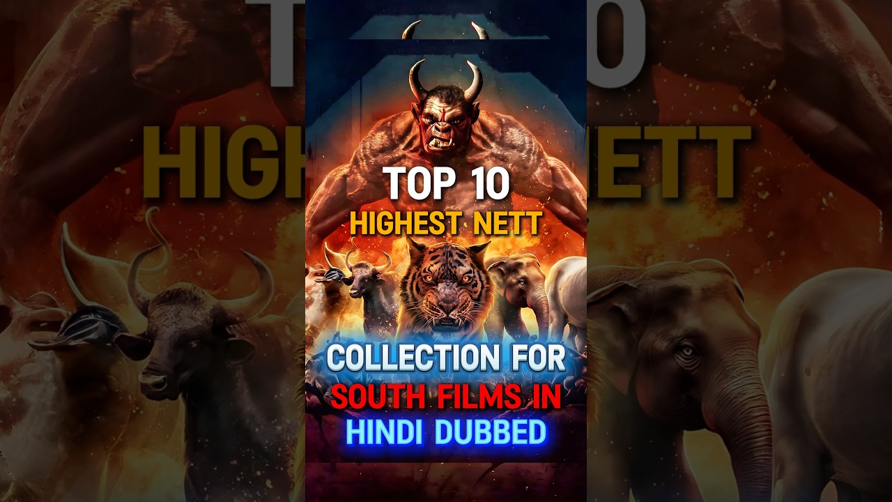 Top 10 South Indian Films with Highest Hindi Dubbed Box Office Collections π₯