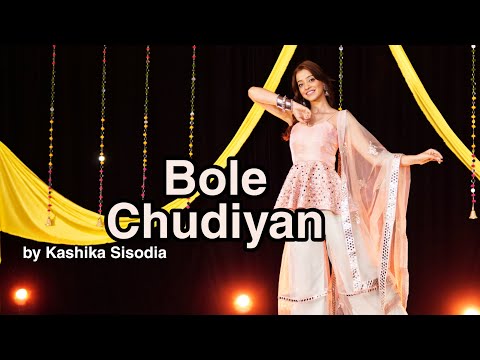 Bole Chudiyan| Kashika Sisodia Choreography