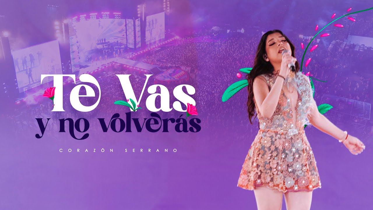 Corazón Serrano en Vivo: 'Te Vas y No Volverás' en el 32° Aniversario en el Estadio San Marcos 🎶