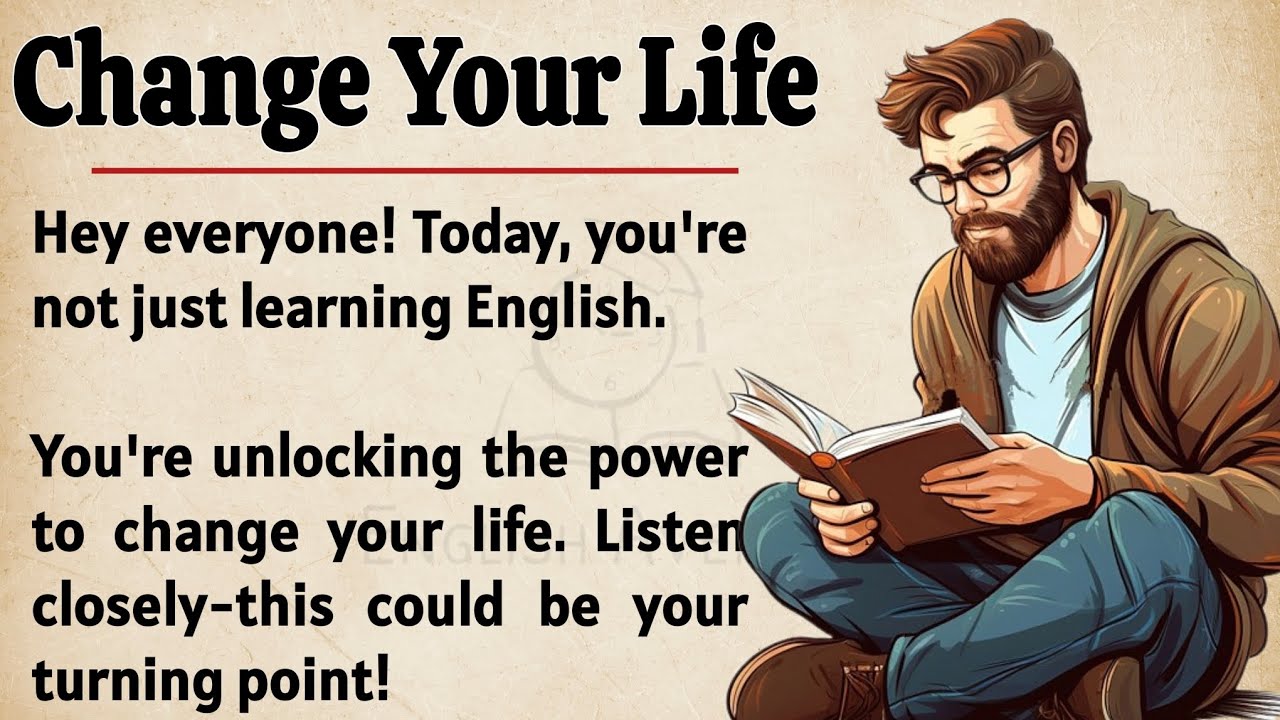 Change Your Life: English Listening Practice with Graded Reader