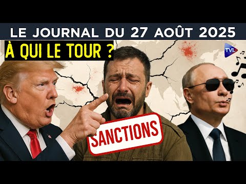 Trump : l’Ukraine bientôt sanctionnée ? - JT du mercredi 27 août 2025