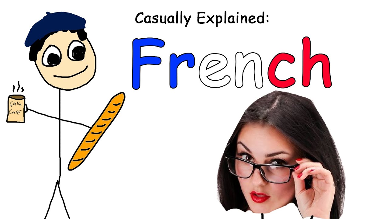 Casually Explained: French 🇫🇷