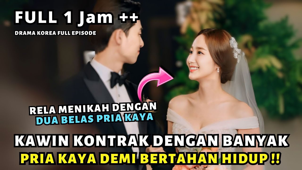KETIKA GADIS CANTIK RELA MENIKAH KONTRAK DENGAN BANYAK PRIA KAYA DEMI BERTAHAN HIDUP !! DRAMA KOREA