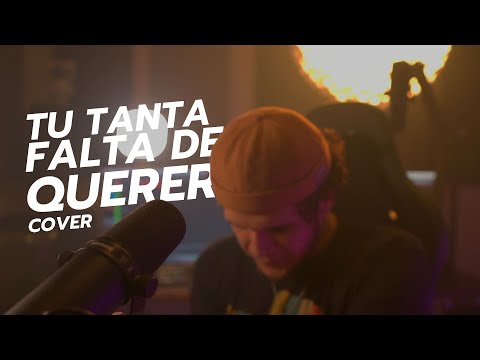 Tu tanta Falta de querer - Gali ( Cover )