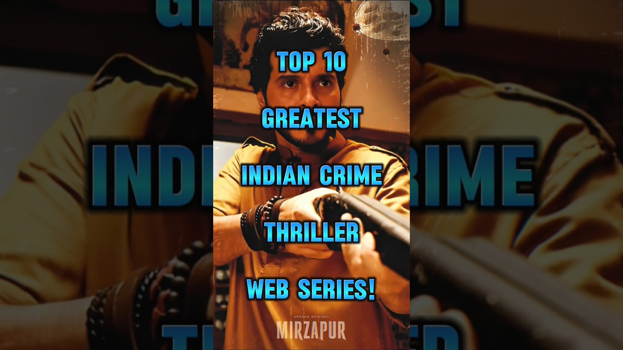 Top 10 Must-Watch Indian Crime Thriller Web Series of All Time π₯