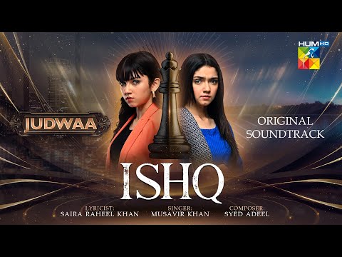 Judwaa - 𝐎𝐒𝐓 🎶 [ Yeh Ishq Bara Bedardi Hai ] - Singer: Musavir Khan - HUM TV