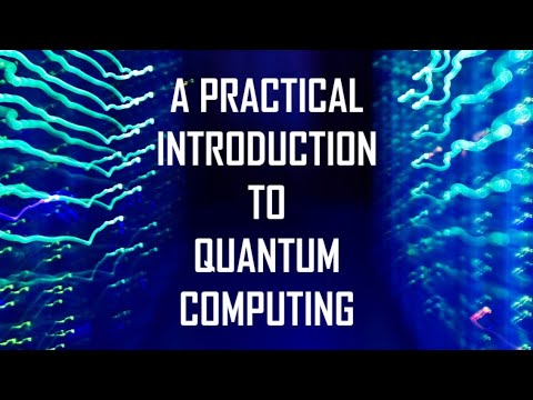 A practical introduction to quantum computing - Elias Fernandez-Combarro Alvarez - (4/7)