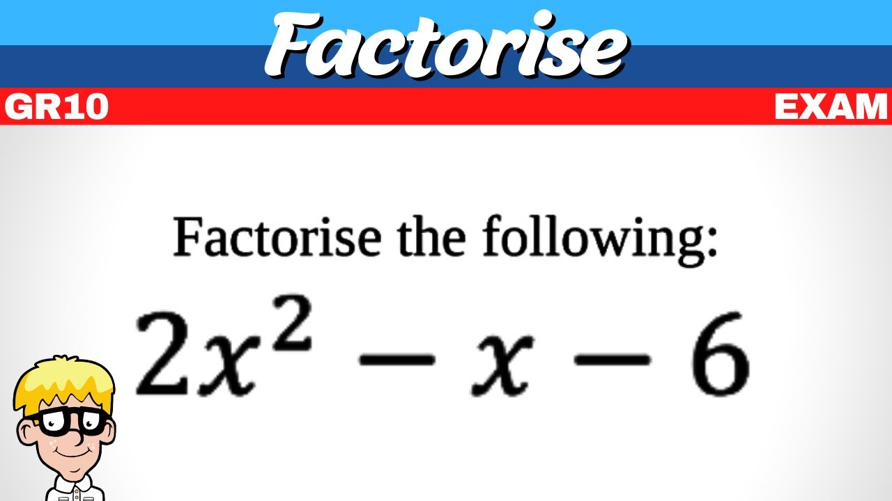 Factorisation Exam Question Gr 10