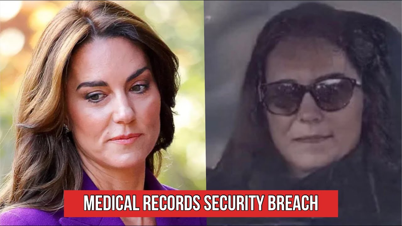 Security Breach Exposes Kate Middleton's Medical Records 🏥
