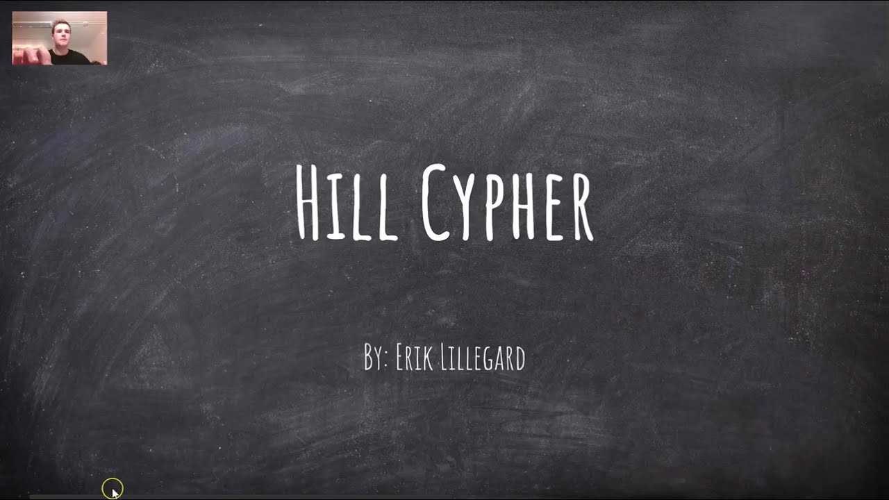 Understanding the Hill Cipher: A Comprehensive Presentation by Erik Lillegard 🔐