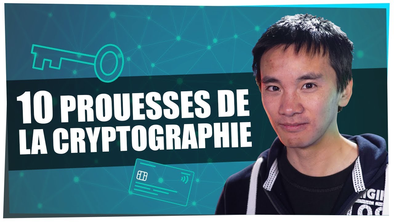 10 Découverte des 10 prouesses de la cryptographie avec Science4All 🔐